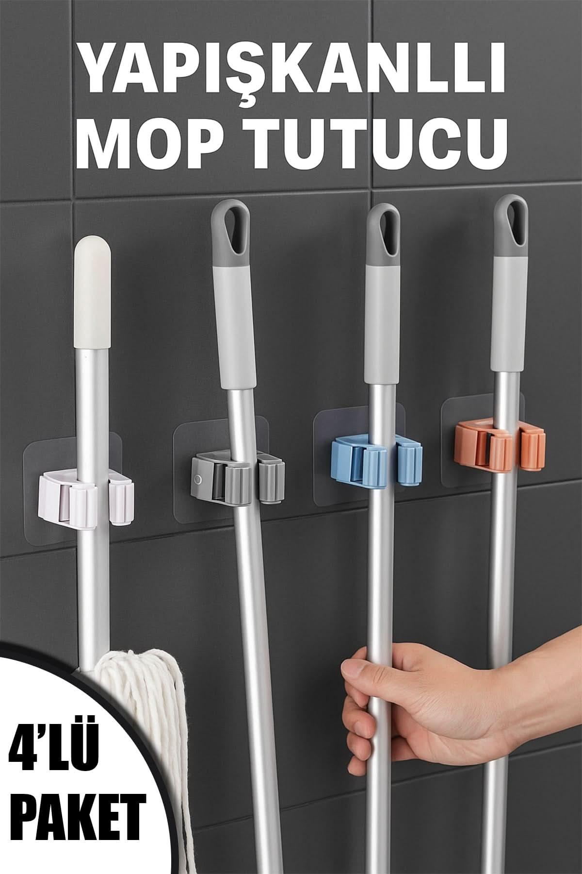 🧹4'LÜ YAPIŞKANLI MOP TUTUCU - dibidip